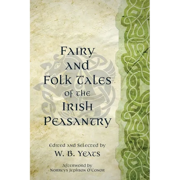 Fairy and Folk Tales of the Irish Peasantry (Warbler Classics Annotated Edition) - Paperback