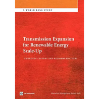 Transmission Expansion for Renewable Energy Scale-Up: Emerging Lessons and Recommendations - Paperback