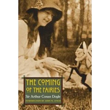 The Coming of the Fairies - Paperback