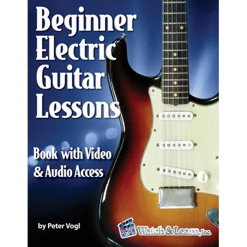 Beginner Electric Guitar Lessons: Book with Online Video & Audio - Paperback