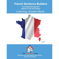 FRENCH SENTENCE BUILDERS - B to Pre - LISTENING - STUDENT: French Sentence Builders - Paperback