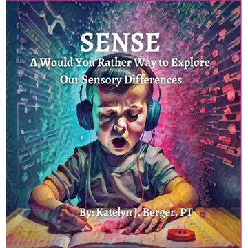 Sense: A Would You Rather Way to Explore Our Sensory Differences - Hardcover