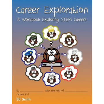 Career Exploration A Workbook About STEM Careers - Paperback