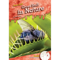 Gross Stuff in Nature - Library Binding