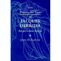 The Prayers and Tears of Jacques Derrida: Religion without Religion - Paperback