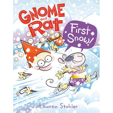Gnome and Rat: First Snow!: (A Graphic Novel) - Hardcover