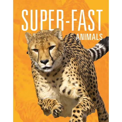 Super-Fast Animals