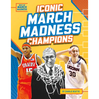 Iconic March Madness Champions - Library Binding