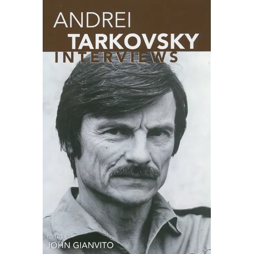 Andrei Tarkovsky: Interviews