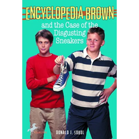 Encyclopedia Brown and the Case of the Disgusting Sneakers - Paperback