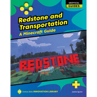 Redstone and Transportation: A Minecraft Guide - Library Binding