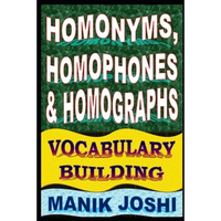 Homonyms, Homophones and Homographs: Vocabulary Building - Paperback