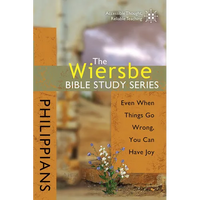 The Wiersbe Bible Study Series: Philippians: Even When Things Go Wrong, You Can Have Joy - Paperback