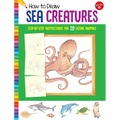 How to Draw Sea Creatures: Step-By-Step Instructions for 20 Ocean Animals