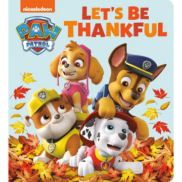 Let's Be Thankful (Paw Patrol) - Board Book