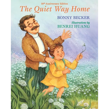 The Quiet Way Home: 30th Anniversary Edition - Paperback