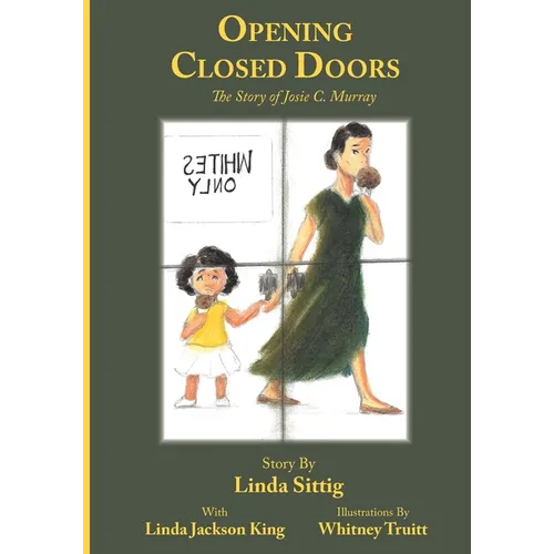Opening Closed Doors: The Story of Josie Murray