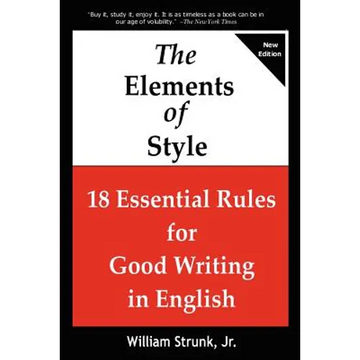 The Elements of Style: 18 Essential Rules for Good Writing in English - Paperback