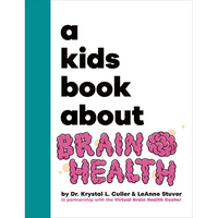 A Kids Book about Brain Health - Hardcover