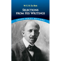 W. E. B. Du Bois: Selections from His Writings - Paperback