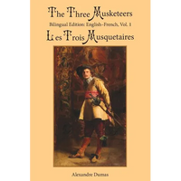 The Three Musketeers, Vol. 1: Bilingual Edition: English-French - Paperback