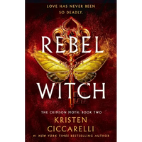 Rebel Witch: The Crimson Moth: Book 2 - Hardcover