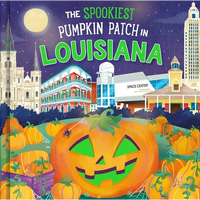 The Spookiest Pumpkin Patch in Louisiana - Hardcover
