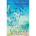 Becoming Someone