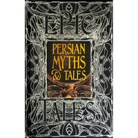 Persian Myths & Tales: Epic Tales - Hardcover