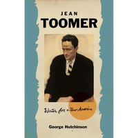 Jean Toomer: Writer for a New America - Hardcover