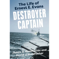 Destroyer Captain: The Life of Ernest E. Evans - Paperback