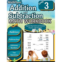 Addition and Subtraction Math Workbook 3rd Grade: Addition and Subtraction Grade 3 with Regrouping Activities - Paperback