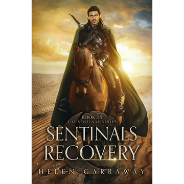 Sentinals Recovery: Book 3.5 of the Epic Fantasy Sentinal Series - Paperback