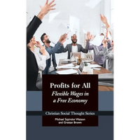 Profits for All: Flexible Wages in a Free Economy - Paperback