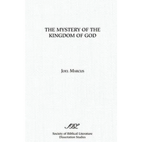 The Mystery of the Kingdom of God - Paperback