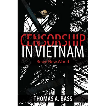 Censorship in Vietnam: Brave New World - Paperback