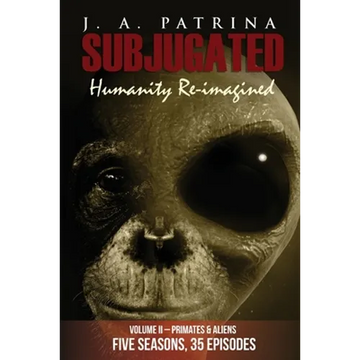 Subjugated Volume 2 Primates and Aliens - Paperback