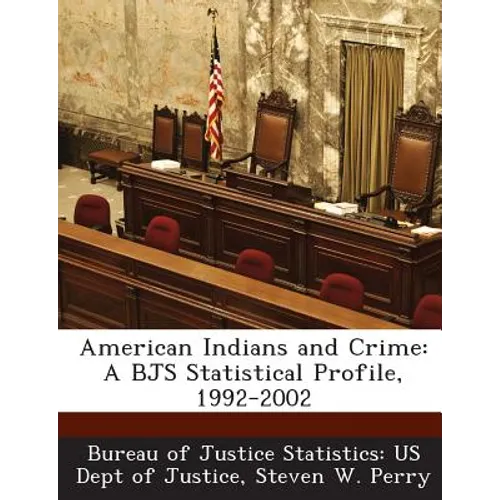 American Indians and Crime: A Bjs Statistical Profile, 1992-2002