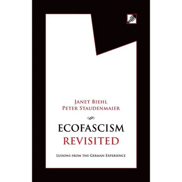 Ecofascism Revisited: Lessons from the German Experience - Paperback