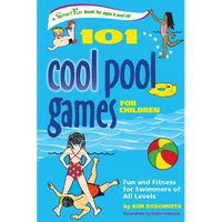 101 Cool Pool Games for Children: Fun and Fitness for Swimmers of All Levels - Paperback