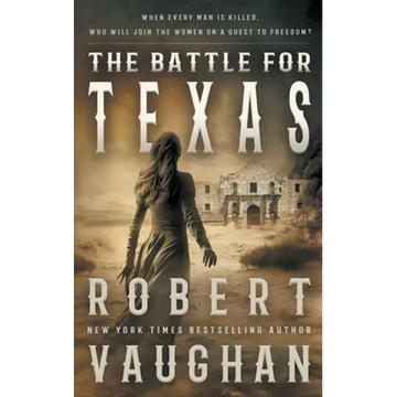The Battle for Texas - Paperback