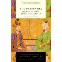 The Baburnama: Memoirs of Babur, Prince and Emperor - Paperback