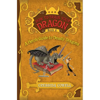 How to Train Your Dragon: A Hero's Guide to Deadly Dragons - Paperback