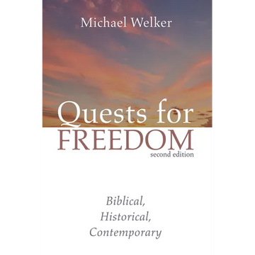 Quests for Freedom, Second Edition: Biblical, Historical, Contemporary - Paperback