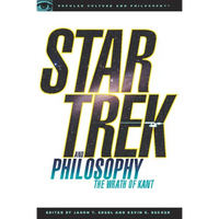 Star Trek and Philosophy: The Wrath of Kant - Paperback