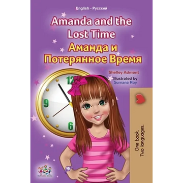 Amanda and the Lost Time (English Russian Bilingual Book for Kids) - Paperback