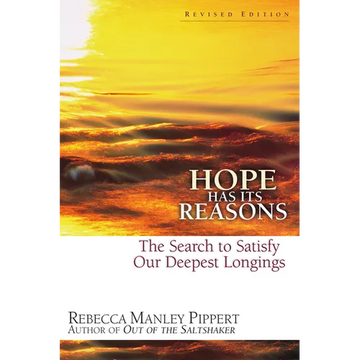 Hope Has Its Reasons: The Search to Satisfy Our Deepest Longings - Paperback
