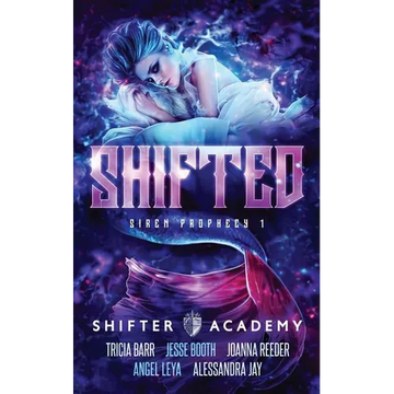 Shifted: Siren Prophecy 1 - Paperback