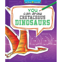 You Can Draw Cretaceous Dinosaurs - Library Binding