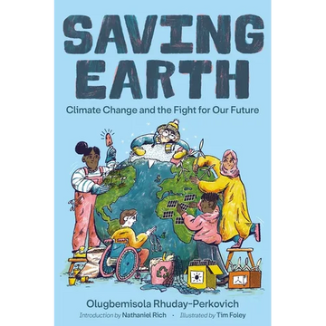Saving Earth: Climate Change and the Fight for Our Future - Paperback
